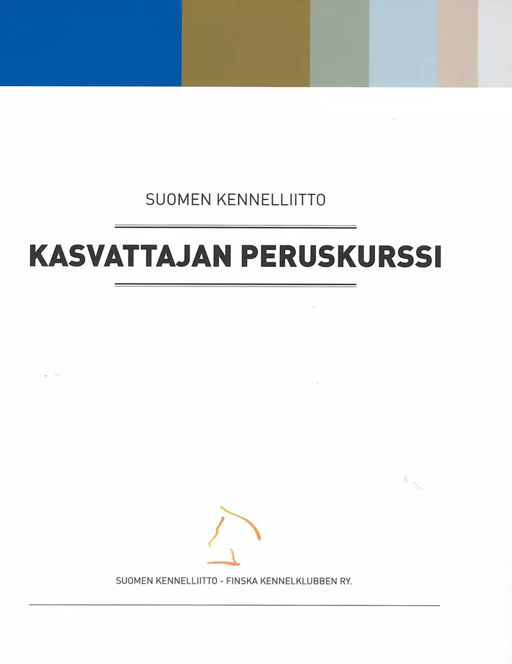 Kasvattaja peruskurssikansio - Kasvatus ja Jalostus - 404103 - 1