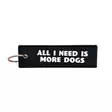 Avaimenperä ALL I NEED IS MORE DOGS - TARVIKKEET - 609955 - 1
